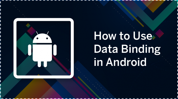 How to Use data Binding in Android