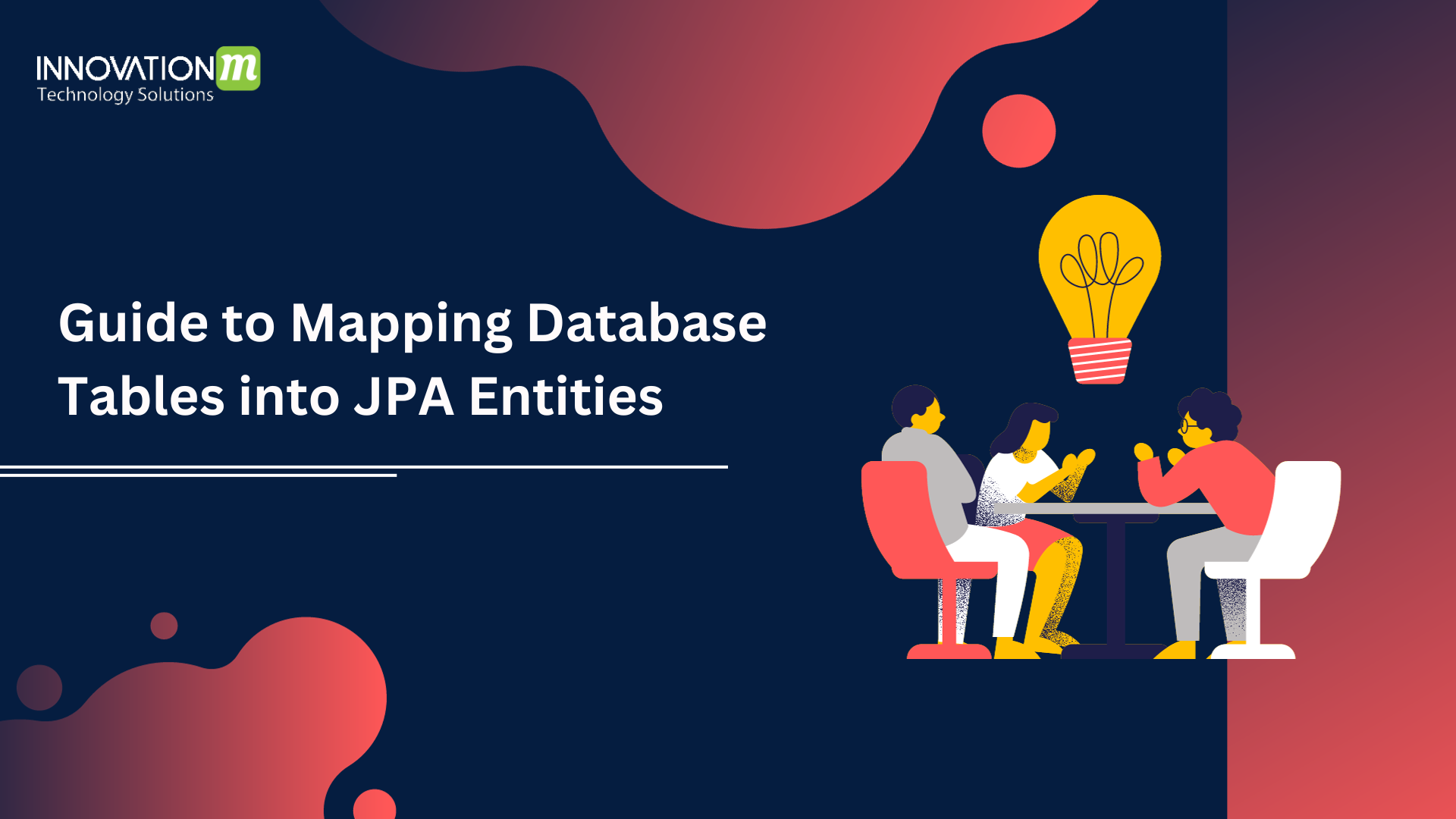 guide-to-mapping-database-tables-into-jpa-entities-innovationm-blog