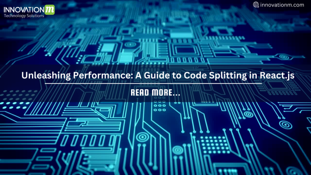 Unleashing Performance: A Guide to Code Splitting in React.js