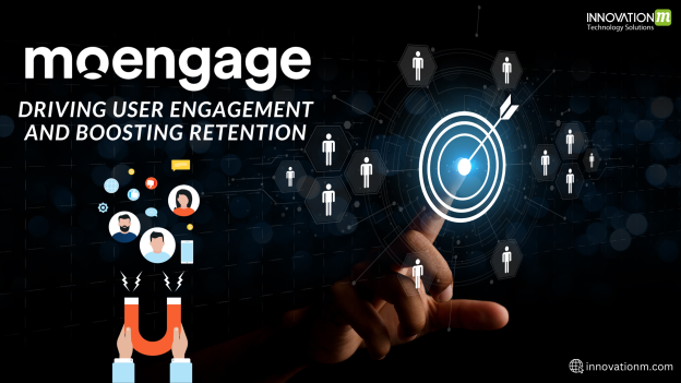 MoEngage Driving user engagement and boosting retention
